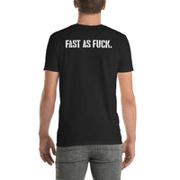 How Fast? Fast As Fuck.    Short-Sleeve Unisex T-Shirt