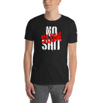 "No Slow Shit"  ON FRONT  Short-Sleeve Unisex T-Shirt