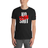 "No Slow Shit"  ON FRONT  Short-Sleeve Unisex T-Shirt
